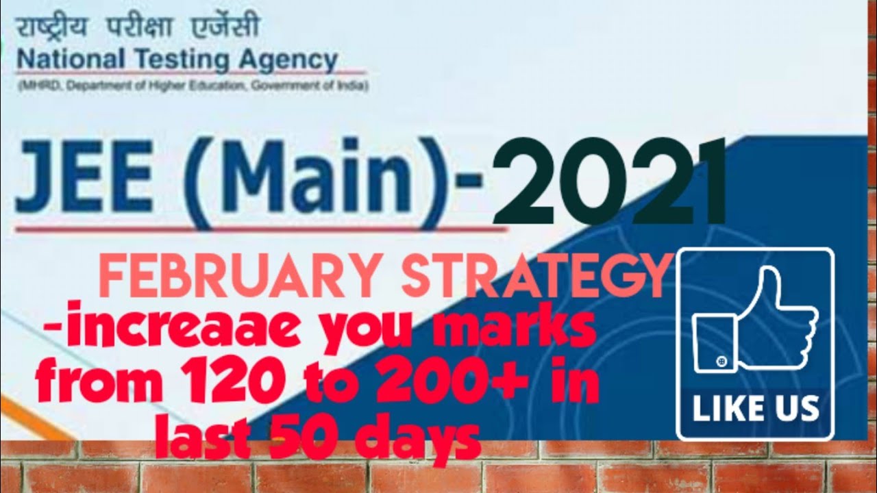 jee mains 2021 feb attempt strategy video/increase your marks from 120 ...