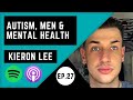 The mental health crisis of autistic men with kieron lee