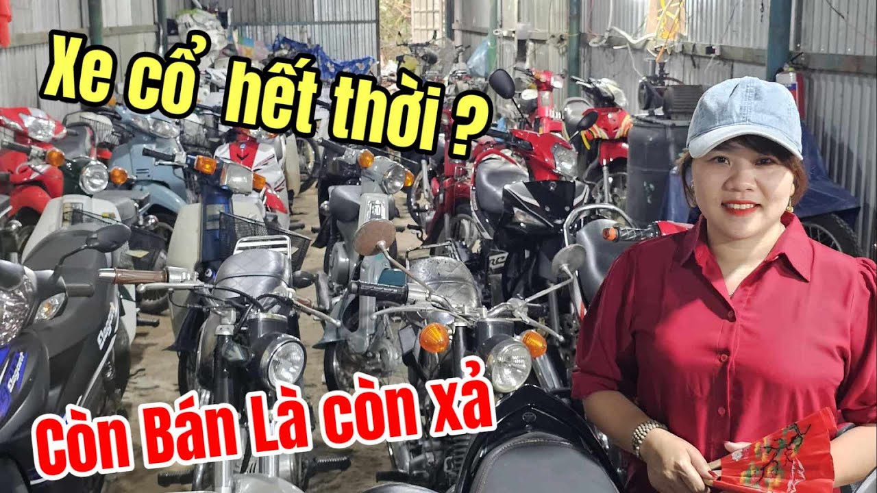 Xe Xăng Rẻ cở này sợ gì? 7 em Citi 100 từ 6tr9, 7tr8, Cub HonDa 5tr, Và nhiều xe cổ khác giá hú hồn