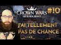 La chance n'est pas avec moi ! | Crown Wars : let's play #10