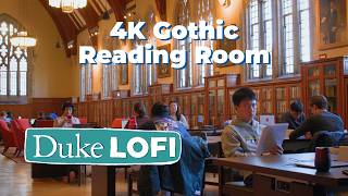Duke Gothic Reading Room 4K Chill Lofi Beats Music to Work Study