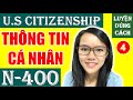 N400  thng tin c nhn  phn 4  us citizenship 2023  n400 4