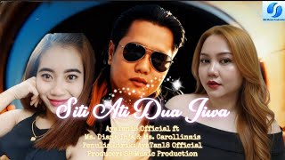 SITI ATI DUA JIWA ( Official HQ) AyaTan18 Official ( Lyrics) OST: Ms. Diana Inja ft Ms. Carollinmis