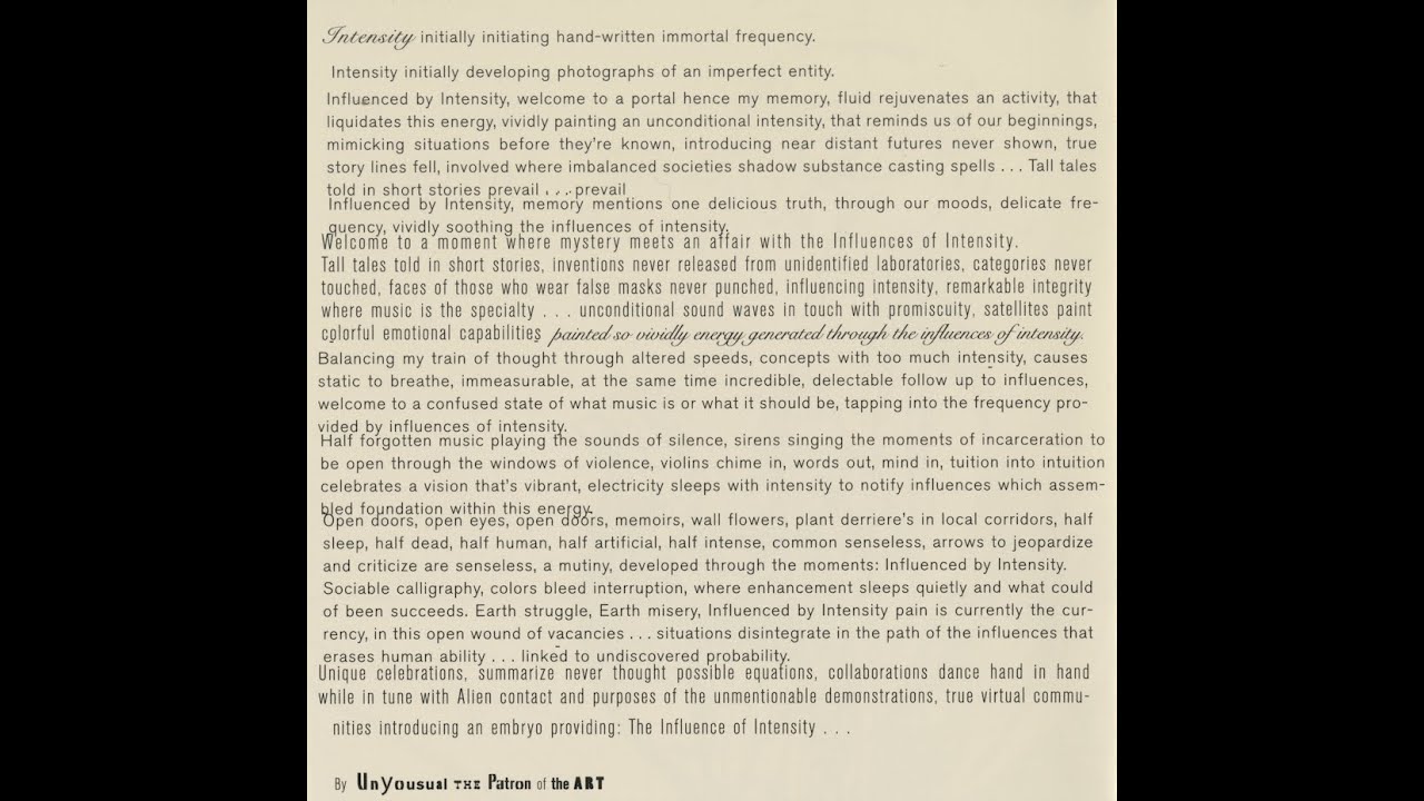 Unyousual the Patron of the Art: Influenced by Intensity