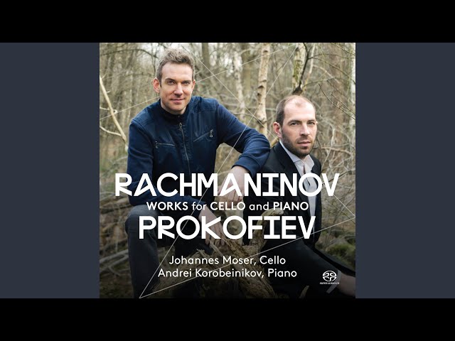 Rachmaninov - Vocalise-arr. pour violoncelle & piano : J.Moser / A.Korobeinikov