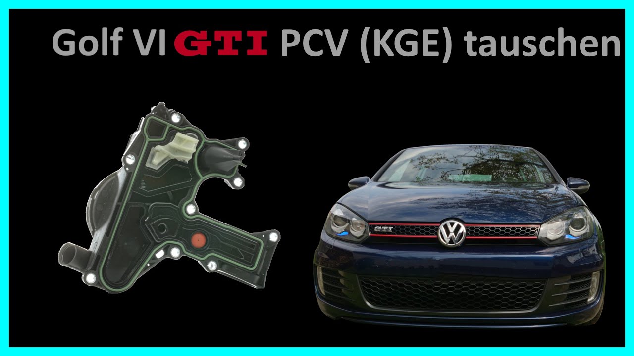 Golf VI GTI Kurbelgehäuseentlüftung (PCV) tauschen