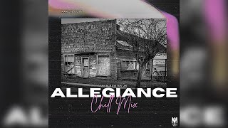 Aaron Cole - Allegiance Chill Mix - Yaahn Hunter Jr