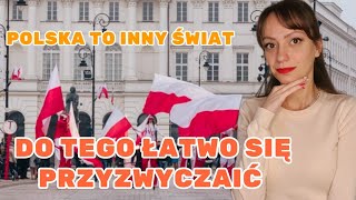 POLSKA TO INNY ŚWIAT / DO TEGO ŁATWO SIĘ PRZYZWYCZAIĆ