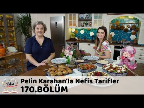 Pelin Karahan'la Nefis Tarifler 170. Bölüm | 11 Mayıs 2018