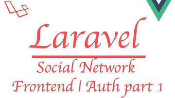 #Laravel how to make a social network with #Vue | Frontend Authentication part 1