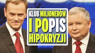 Klub milionerów PiS i PO - Popis hipokryzji