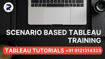 Scenario Based Tableau Training | Tableau Training Tutorials | Rayapati