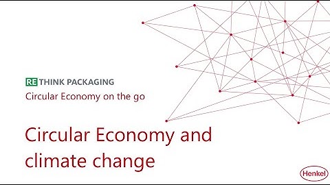 Circular Economy and Climate Change | Henkel Circular Economy On The Go - Episode 2