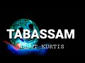 Mesut kurtis  tabassam lyrics