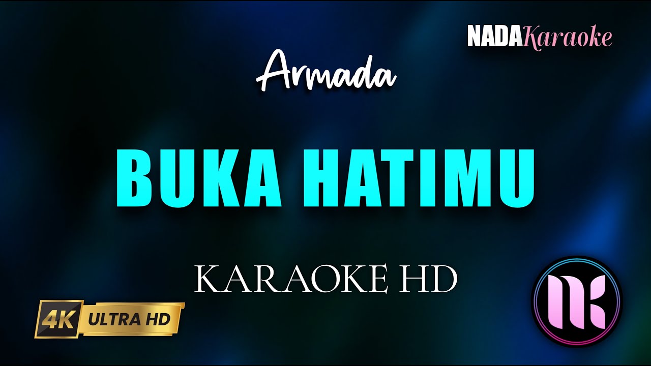 Buka Hatimu Karaoke - Armada