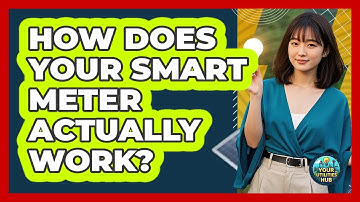 How Does Your Smart Meter Actually Work? - Your Utilities Hub