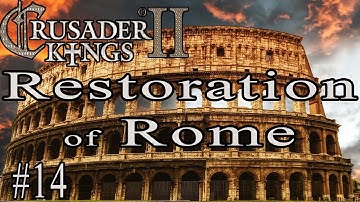 Crusader Kings 2 Restoration of Rome (14)
