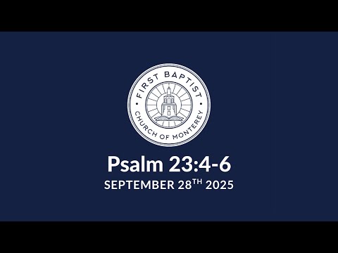 Psalm 23:4-6 | The Shepherd's Care Part 2