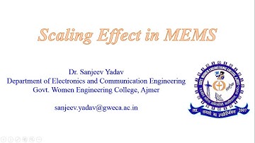 Scaling Effect in MEMS By Dr. Sanjeev Yadav