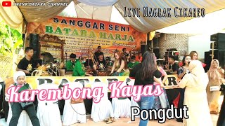 Batara Harja entertainment/ karembong kayas pongdut