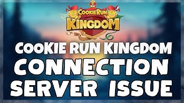 How to FIX Cookie Run Kingdom Connection / Server Error Issue (2023)
