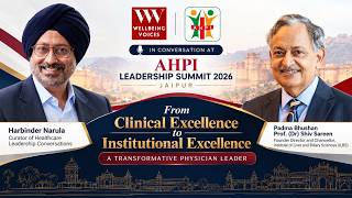 Clinical Excellence to Institutional Excellence - Transformative Physician Leader - Dr Shiv Sareen