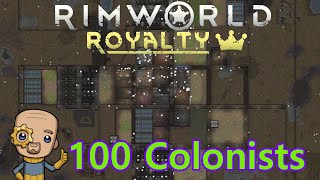 Ep28 100 Colonists swarm : 395 pawn Challenge : Rimworld Royalty
