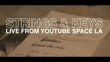 Cold War Kids - Strings & Keys (Live at YouTube Space LA)