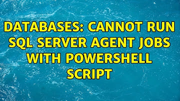 Databases: Cannot run Sql Server Agent jobs with PowerShell script