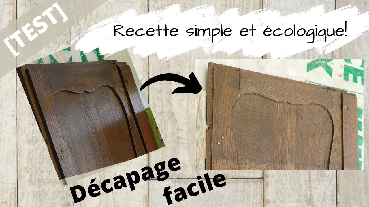 TEST] Comment décaper un meuble vernis ou ciré facilement? RECETTE SIMPLE  ET ECOLOGIQUE! 