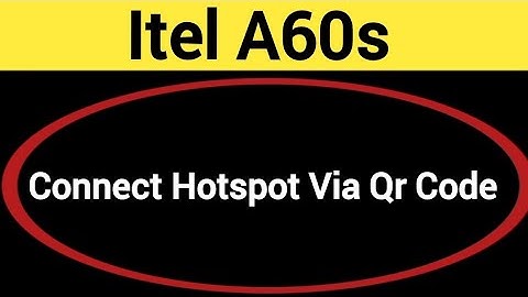 How to connect hotspot via QR code, itel A60s me wireless internet connect kaise karen