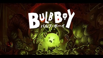 Bulb Boy, Full Game - Walkthrough/#playthrough, [PC] No Commentary