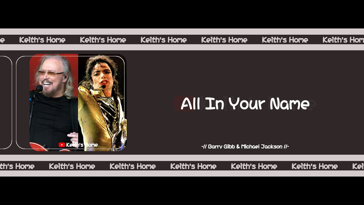barry-gibb-michael-jackson-all-in-your-name-lyrics-youtube