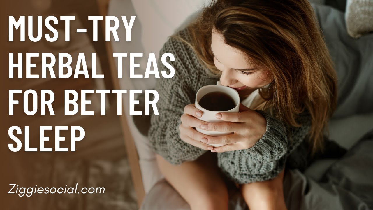 Must-Try Herbal Teas For Better Sleep - YouTube