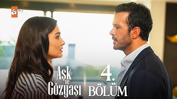 Aşk ve Gözyaşı 4. Bölüm @atvturkiye