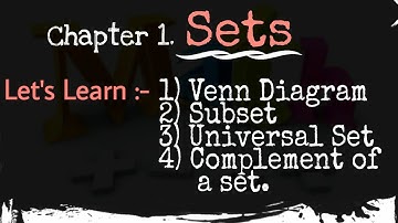 Class9th | Maths 1 || Chapter 1.Sets ||  Venn Diagrams, Subsets, Universal Set & Complement of sets