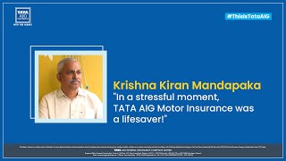 #ThisIsTataAIG | Krishna Kiran Mandapaka | Motor Insurance Customer Testimonial