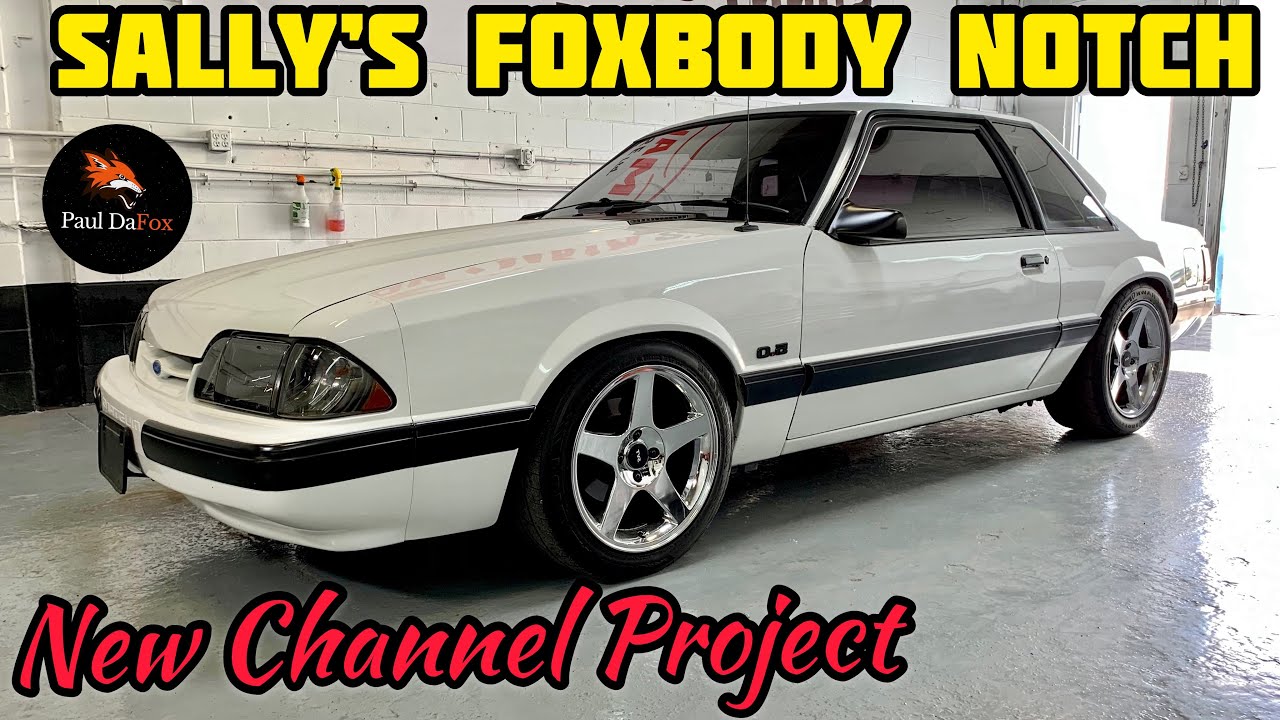 SALLY’S FOXBODY MUSTANG NOTCH BUILD || New Channel Project!! 🏁|| Walk-Around