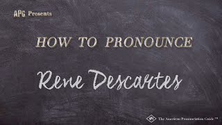 How to Pronounce Rene Descartes (Real Life Examples!)