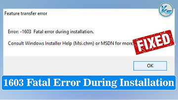 ✅ How To Fix 1603 Fatal Error During Installation in Windows 11/10/8/7