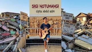 SIGI NOTUMANGI - AZHIEEM cipta: Abdul Azim gempa bumi palu sigibJumat tgl 19-06-2026 