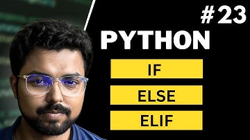 23. If else elif and nested if in Python | Python for Beginners in Hindi (Full Course)