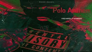 Vybz kartel, 1Panoh6ix Polo Anthem (remix)