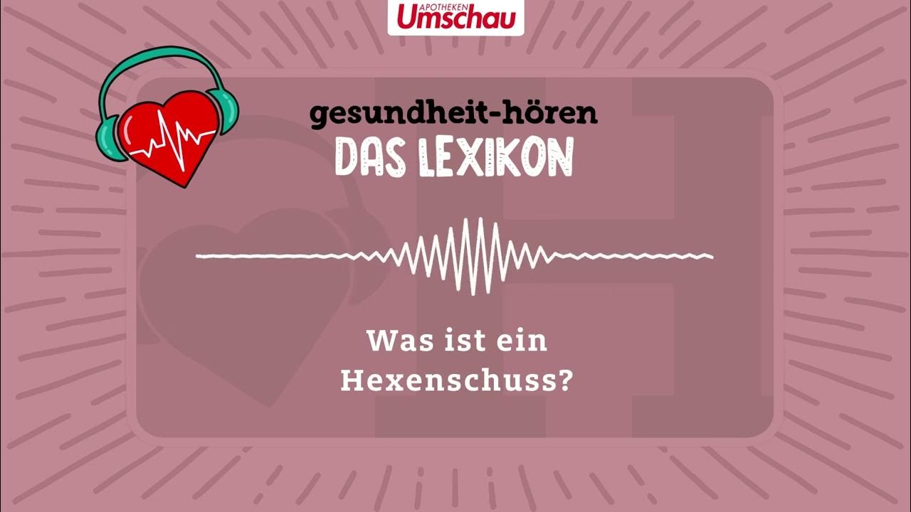 Was ist ein hexenschuss youtube