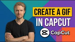 How To Create A GIF In CapCut (Easy Guide)