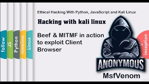 Beef & MITMF in action to exploit Client Browser 22 | hacking with kali linux | HackVenom