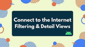 Android 12 Bootcamp | Connect to the Internet - Filtering & Detail Views | Caner Türe