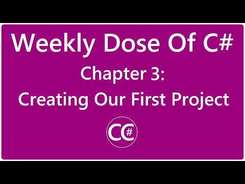 C# For Complete Beginners | C# Creating Our First Project. Weekly Dose Of C#