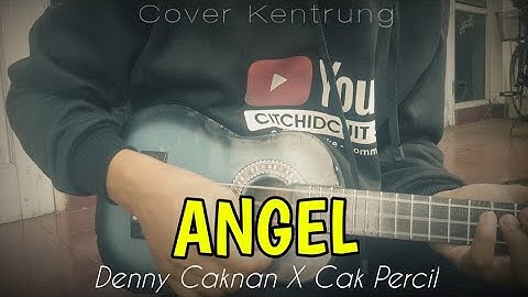 ANGEL - Denny Caknan Feat Cak Percil ( Cover Kentrung Senar 3 )