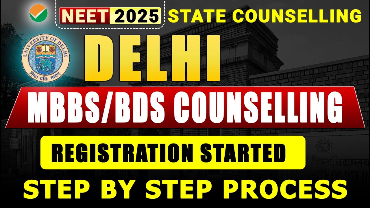 Delhi MBBS BDS Counselling 2025 | 85% State Quota Admission Process, Eligibility, Dates, Fees